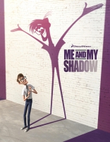     * Me and My Shadow TBA