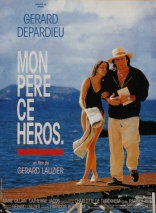 фильм Мой отец  мой герой Mon père, ce héros 1991
