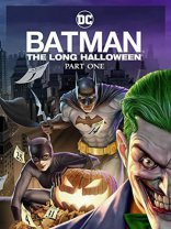 фильм Бэтмен: Долгий Хэллоуин Batman: The Long Halloween Part One 2021