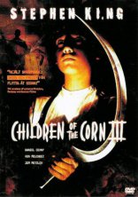    3:   Children of the Corn III: Urban Harvest 1994