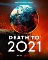 фильм 2021, тебе конец! Death to 2021 2021
