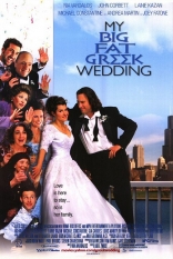      My Big Fat Greek Wedding 2002