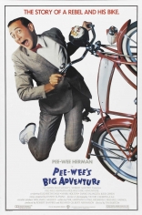    - Pee-wee's Big Adventure 1985