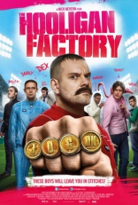 фильм Фабрика футбольных хулиганов фильм Фабрика футбольных хулиганов