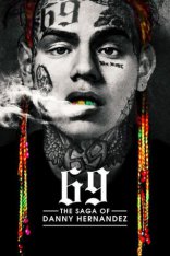 фильм 6IX9INE: Сага о Дэнни Эрнандесе фильм 6IX9INE: Сага о Дэнни Эрнандесе