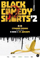 Black Comedy Shorts 2, постеры