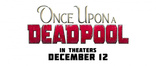 Жил-был Дэдпул, постеры