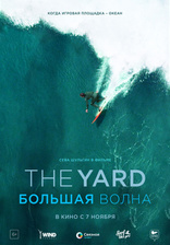 The Yard. Большая волна, постеры